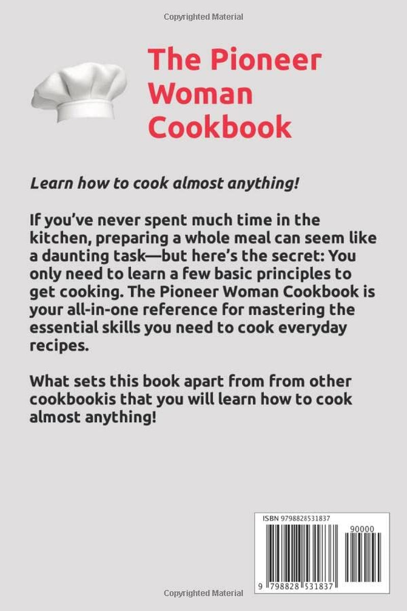 The Pioneer Woman Cookbook: Super Easy! 7 days Meal Plan With Quick and Easy Recipes for Home