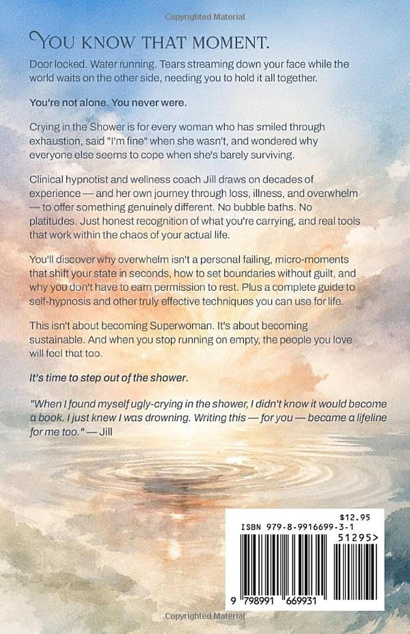 Crying in the Shower: The Book for Every Woman Who's Ever Said "I'm Fine" When She Wasn't