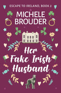 Her Fake, Irish Husband (Escape to Ireland)