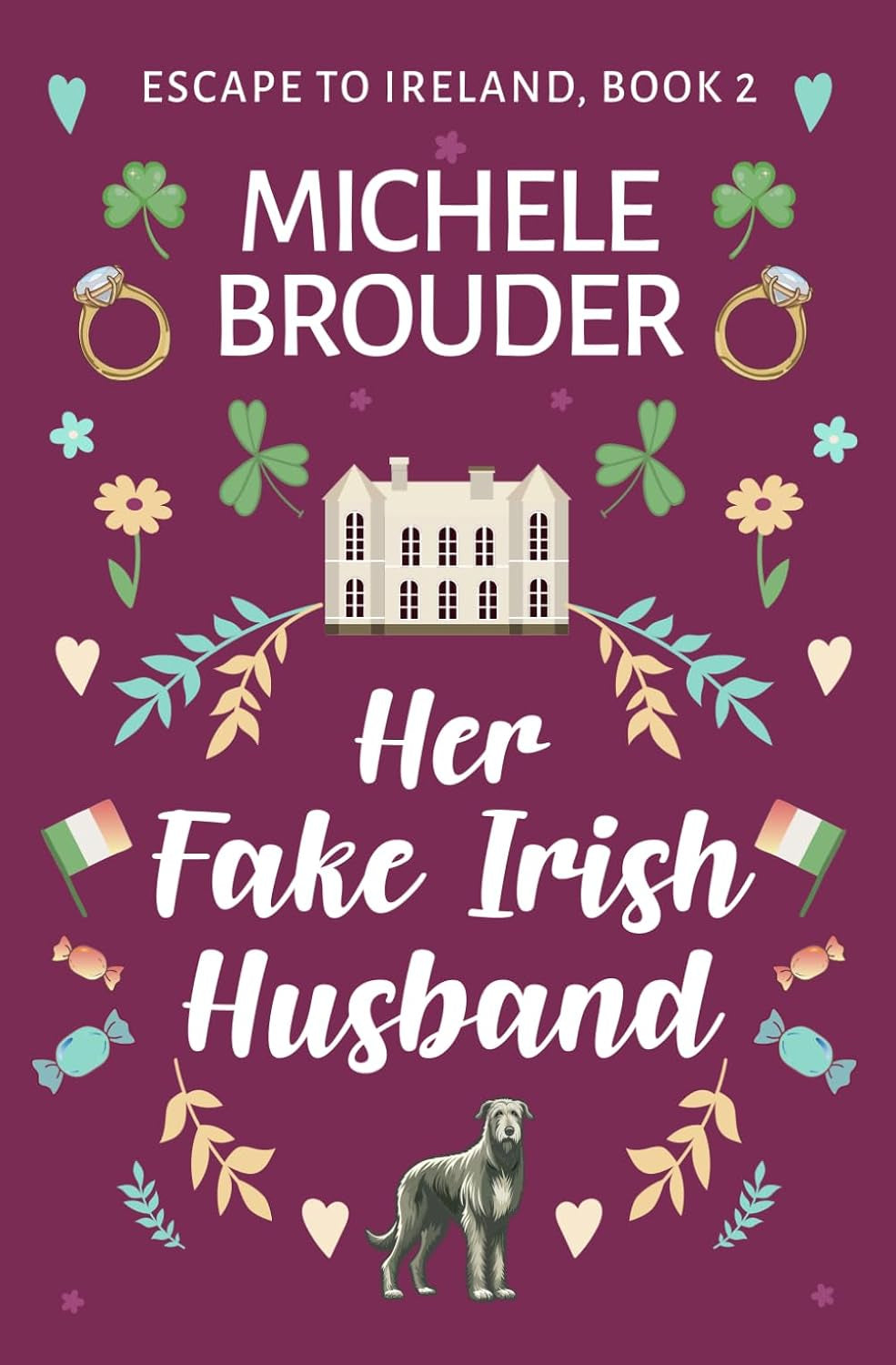 Her Fake, Irish Husband (Escape to Ireland)
