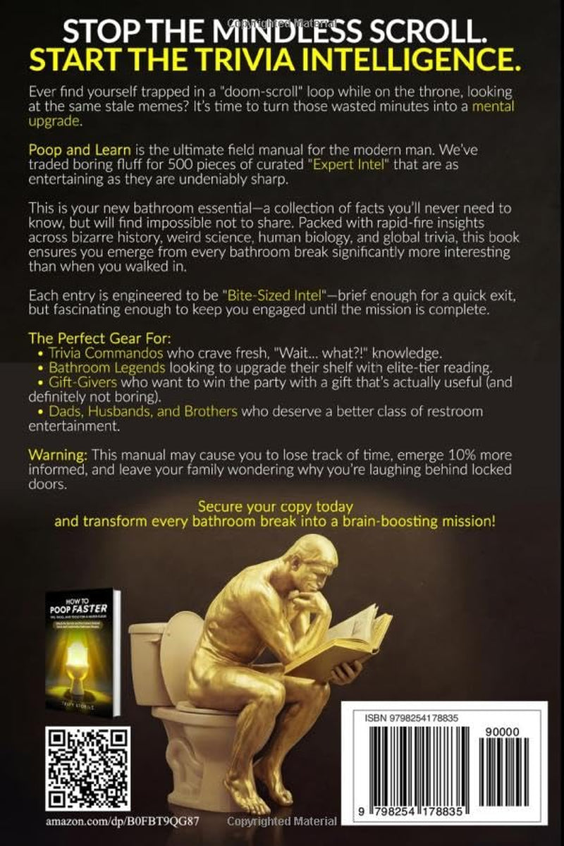Poop and Learn: 500 Useless Facts to Learn While You Poop (The Poop Mastery Series)