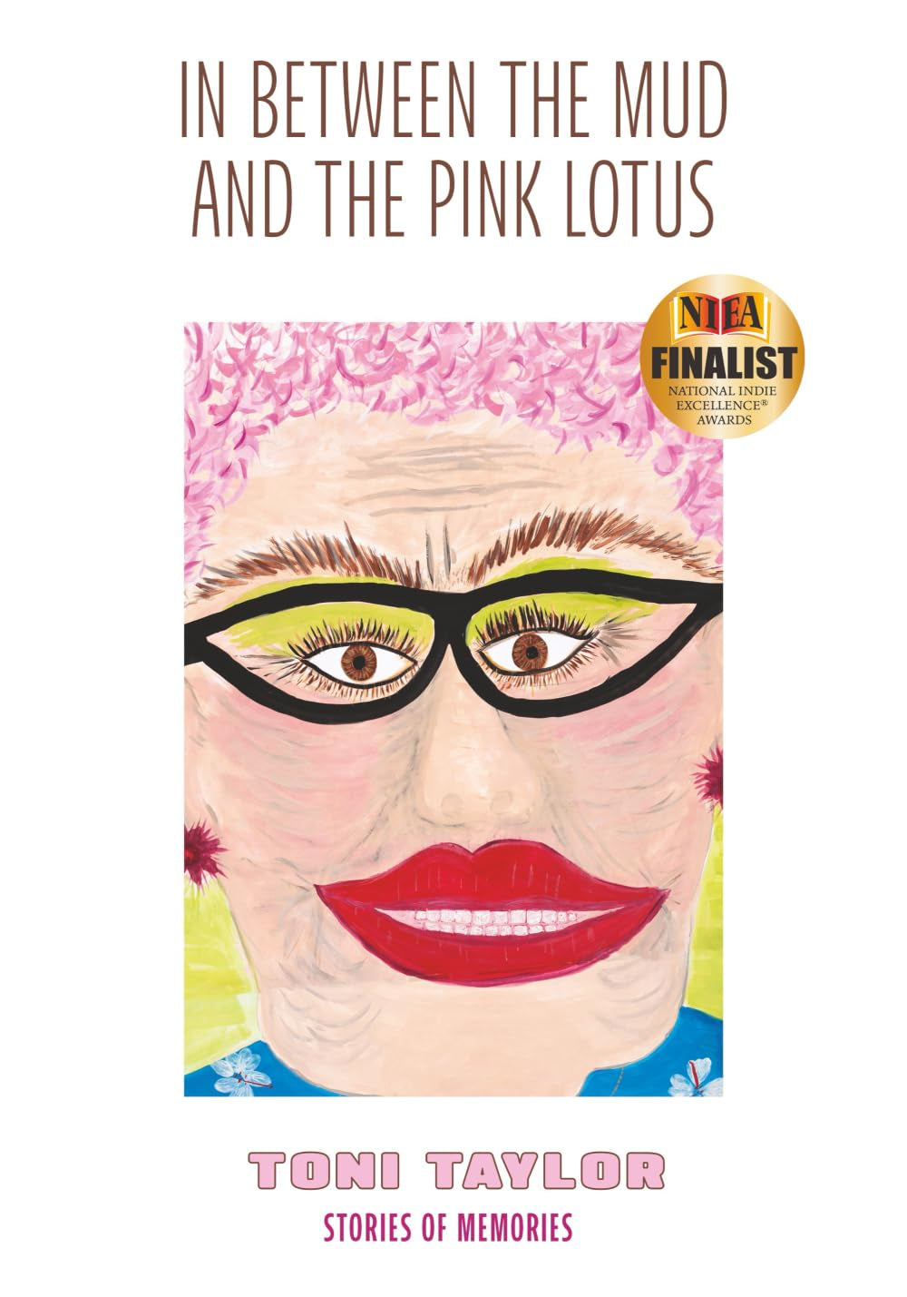 In Between the Mud and the Pink Lotus: Stories of Memories