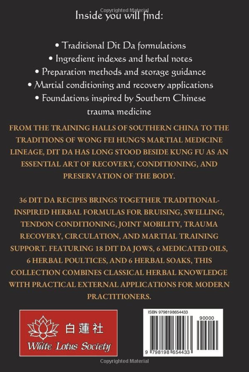 36 Dit Da Recipes: Recovery and Injury Prevention Formulas For Martial Artists and Athletes