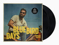Bluebird Days[2 LP]
