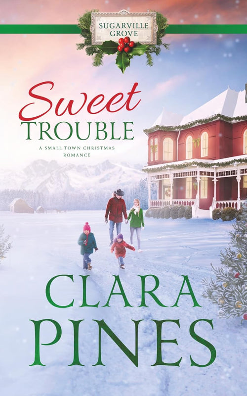 Sweet Trouble (A Small Town Christmas Romance): Sugarville Grove - Book 11