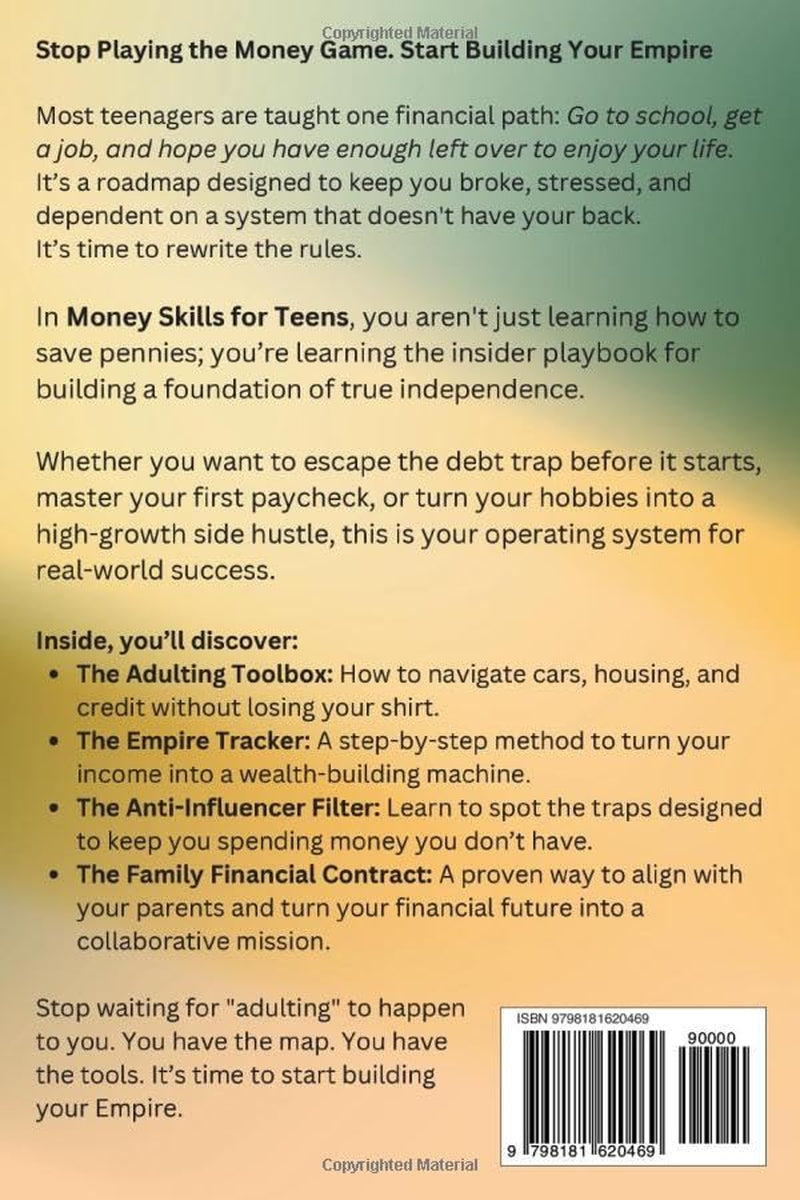 MONEY SKILLS FOR TEENS: An Insider’s Playbook to Building Bulletproof Credit, Dodging Debt Traps, and Outsmarting the Financial System (The Wealth Series)