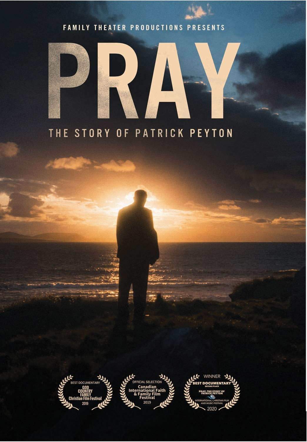 Pray: The Story of Patrick Peyton
