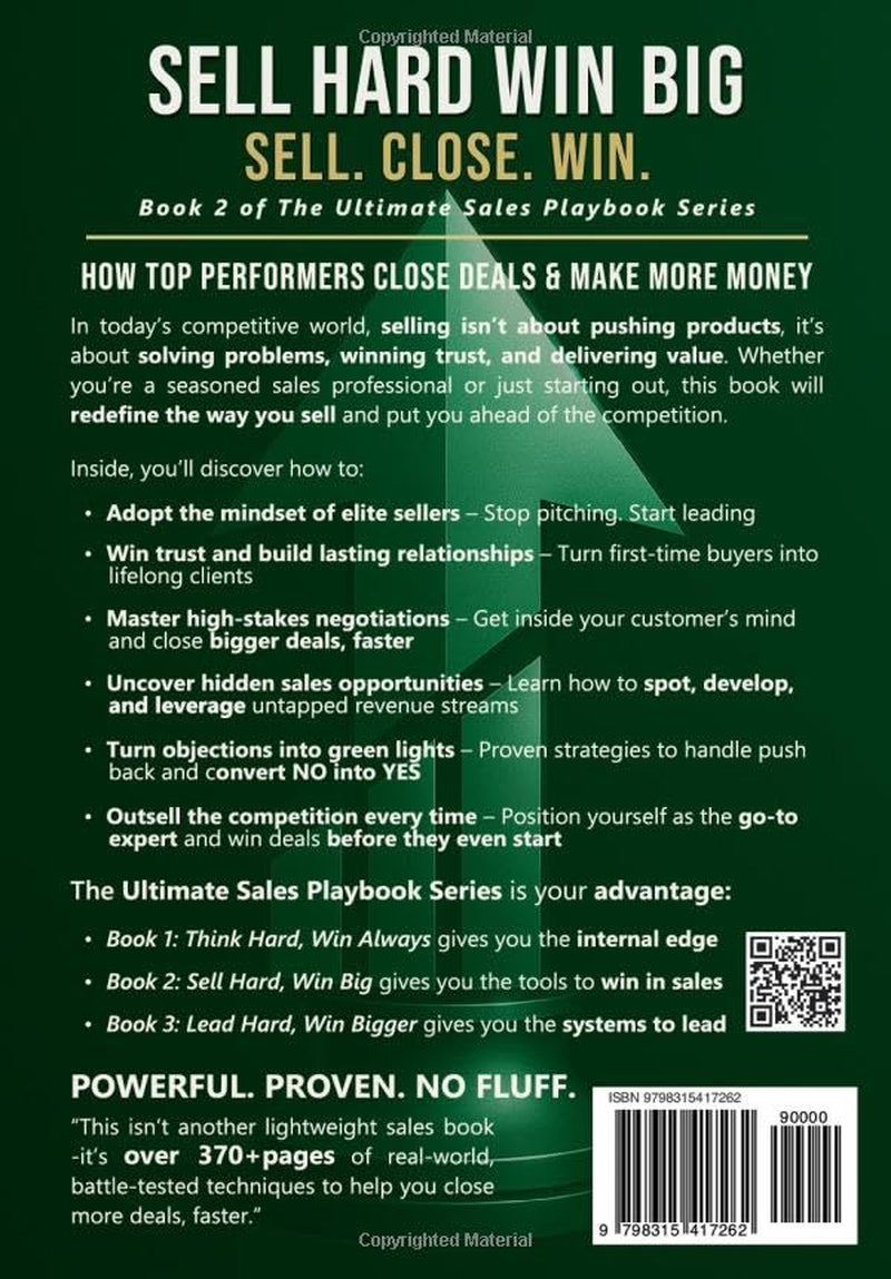 Sell Hard Win Big: The Ultimate Sales Playbook