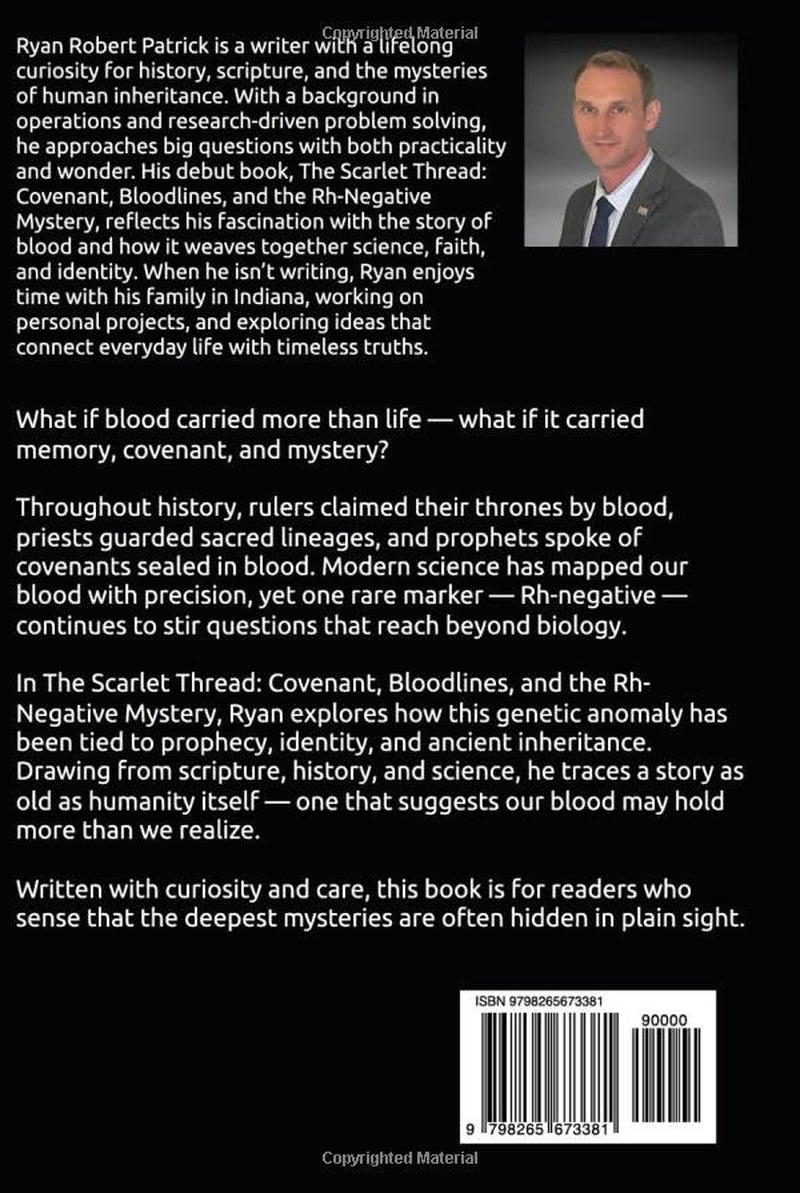 The Scarlet Thread: Covenant, Bloodlines, and the Rh-Negative Mystery: Science, Scripture, and the Destiny of a Rare Bloodline (The Covenant & Conflict Series)