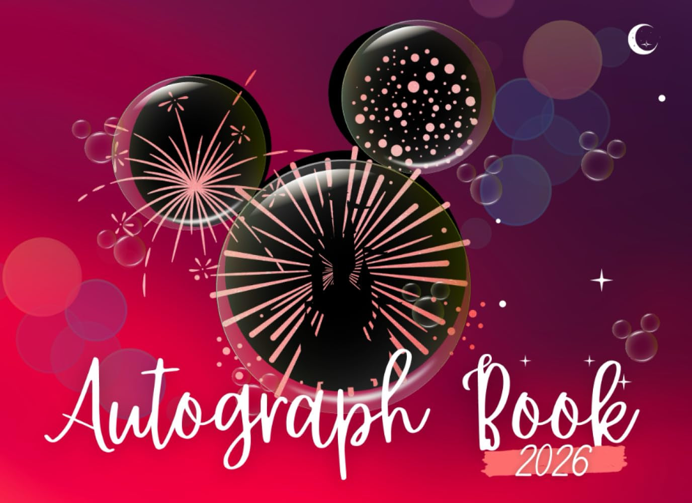 Autograph Book: To Collect your Favorite Moments in your Theme Parks Adventures