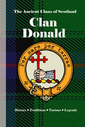 Clan MacDonald: A Concise History of Scotland’s Sea Lords and Highland Kingscise History of Scotland’s Sea Lords and Highland Kings (The Ancient Clans of Scotland)