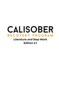 CaliSober Recovery Program Handbook: Edition 2.1