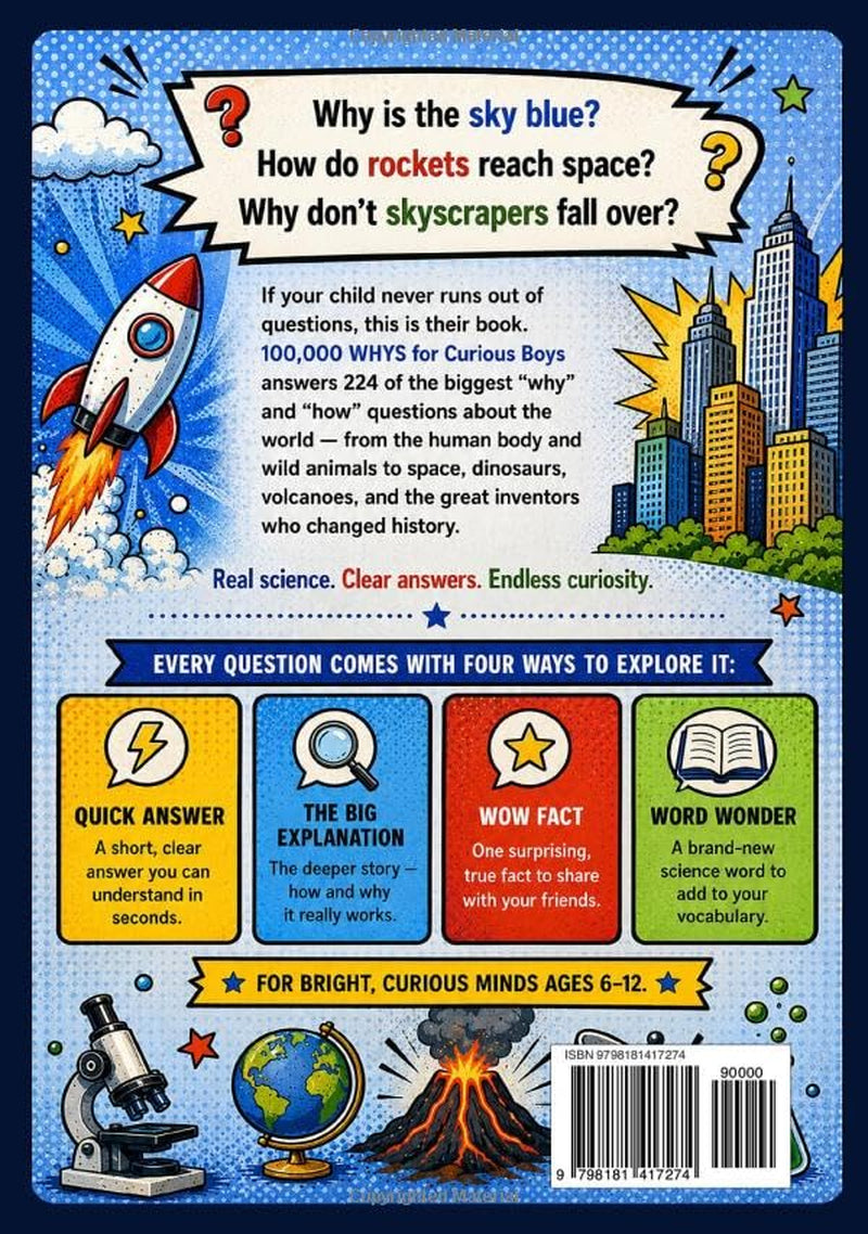 100,000 Whys For Curious Boys: A Fun STEM Encyclopedia of Real Science for Bright, Curious Minds, Ages 6–12