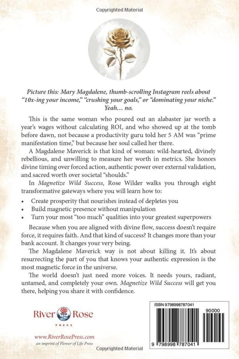Magnetize Wild Success: A Magdalene Maverick Guidebook