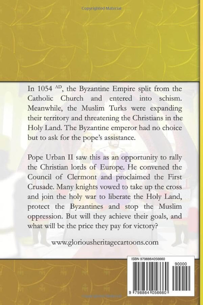 The First Crusade: Take Up the Cross "Deus Vult" (Glorious Heritage Cartoon Book Series)