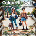 Cute and Fun Fashion Colouring: Super Stylish fashion colouring for stress-relief and relaxation