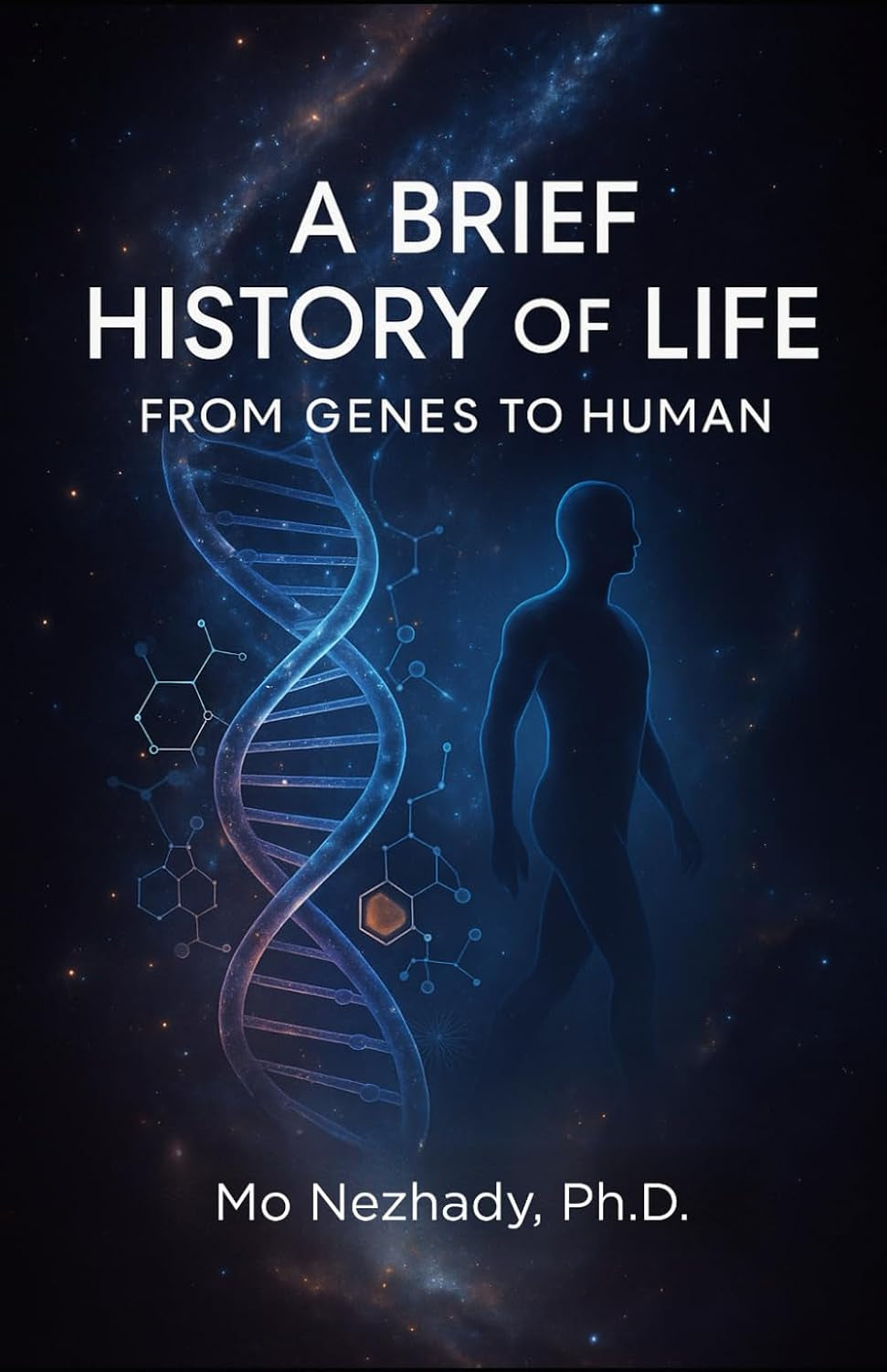 A Brief History of Life: From Genes to Human
