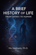 A Brief History of Life: From Genes to Human