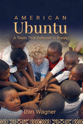 American Ubuntu: A Team That Refused to Break