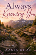 Always Knowing You (Maren Springs)