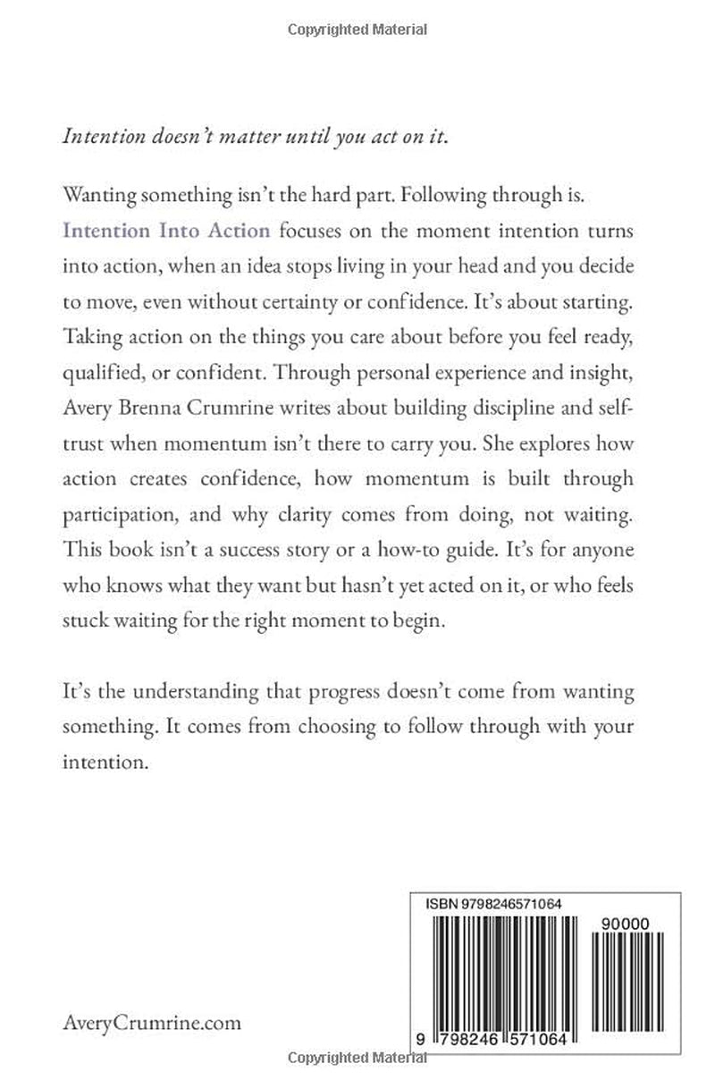 Intention Into Action: Wanting Something Enough to Follow Through