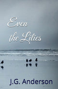 Even the Lilies