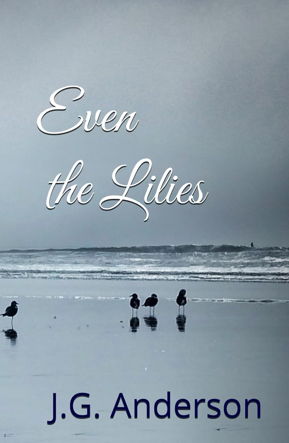 Even the Lilies