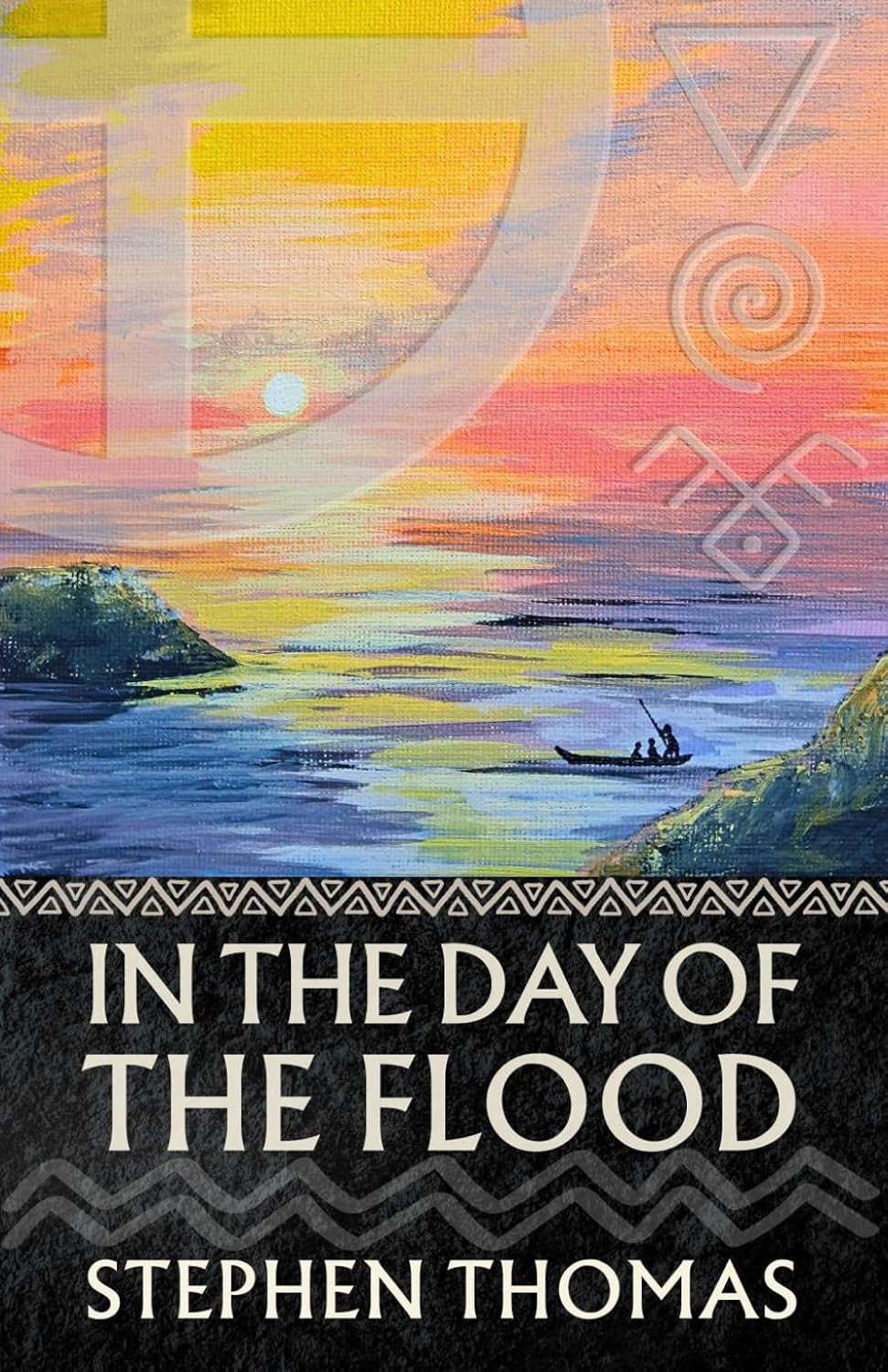 In the Day of the Flood: Book One of the Four Lights Cycle