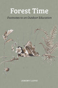 Forest Time: Footnotes to an Outdoor Education