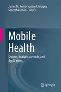 Mobile Health: Sensors, Analytic Methods, and Applications