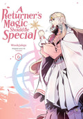 A Returner's Magic Should Be Special, Vol. 6 (Volume 6)