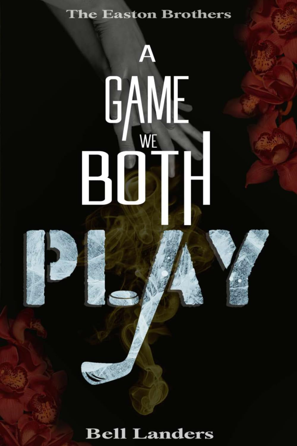 A Game We Both Play (The Easton Brothers)