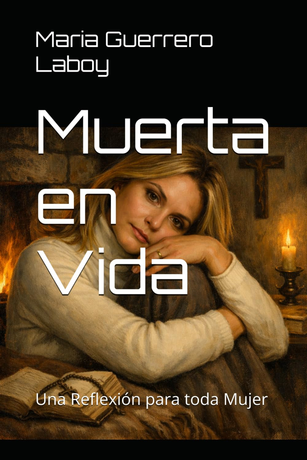 Muerta en Vida: Una Reflexión para toda Mujer (Spanish Edition)