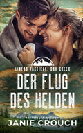 Linear Tactical Oak Creek: Der Flug des Helden (German Edition)