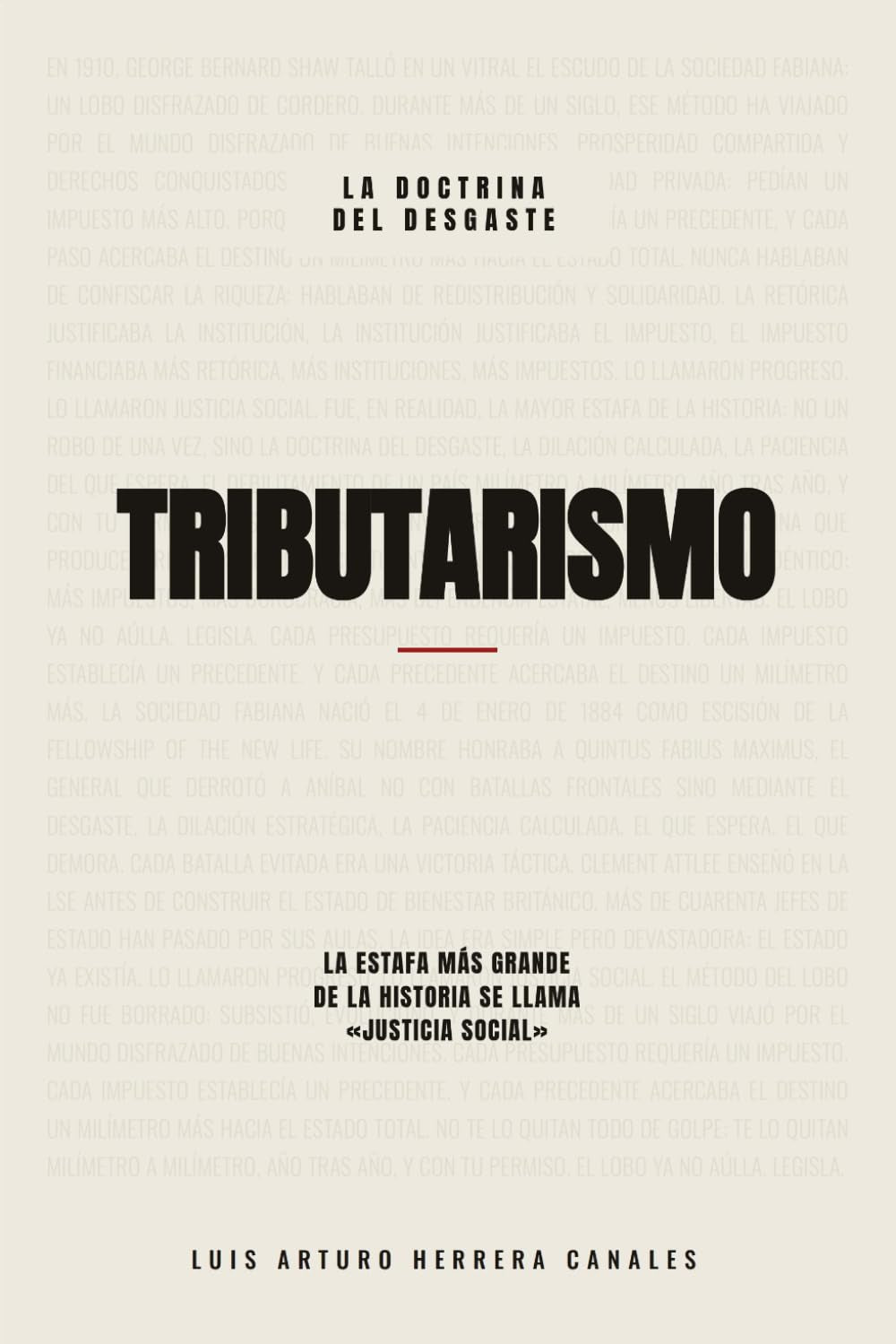Tributarismo: La doctrina del desgaste (Spanish Edition)