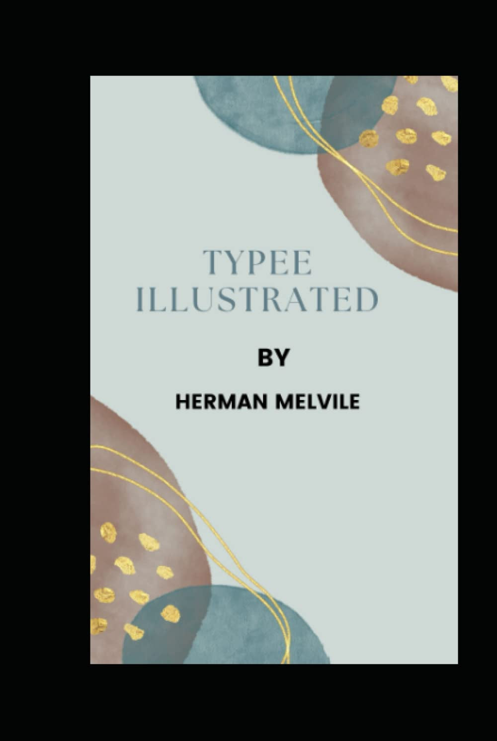 Typee Illustrated