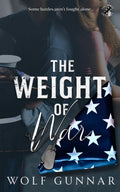 The Weight of War (The Weight We Carry)