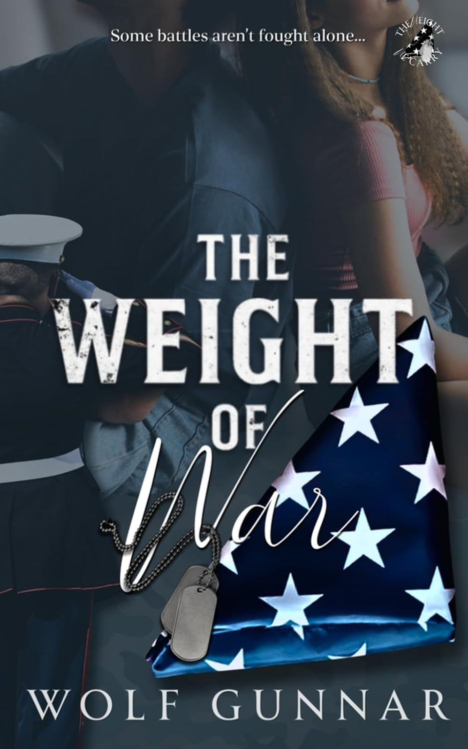 The Weight of War (The Weight We Carry)