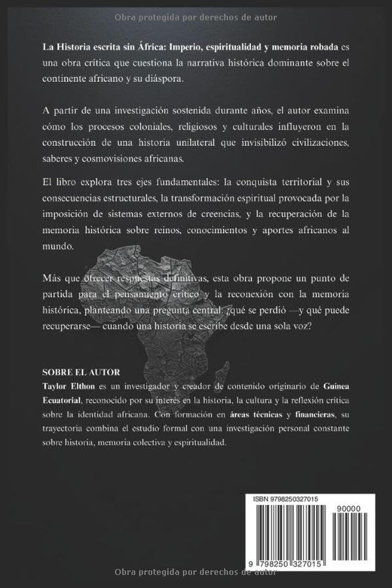 LA HISTORIA ESCRITA SIN ÁFRICA: Imperio, espiritualidad y memoria robada (Spanish Edition)