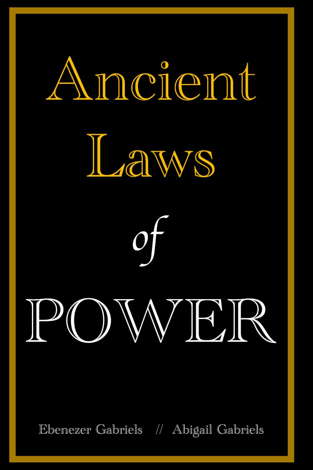 Ancient Laws of Power