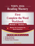 TOEFL 2026 - Complete the word: First Workbook for TOEFL 2026 Reading