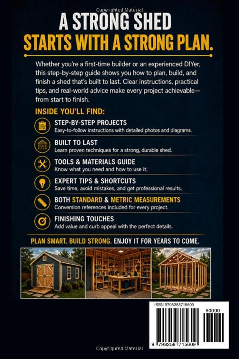 How to Build a Shed: A Practical Step-by-Step Guide for Homeowners (DIY Projects Book Series)