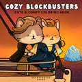 Cozy Blockbusters: Cute & Comfy Coloring Book of Fuzzy Animal Friends in Iconic Movie Scenes – 40 Whimsical Hand-Drawn Pages for Relaxation and Stress ... for Adults and Cinephiles (Cozy Legends)