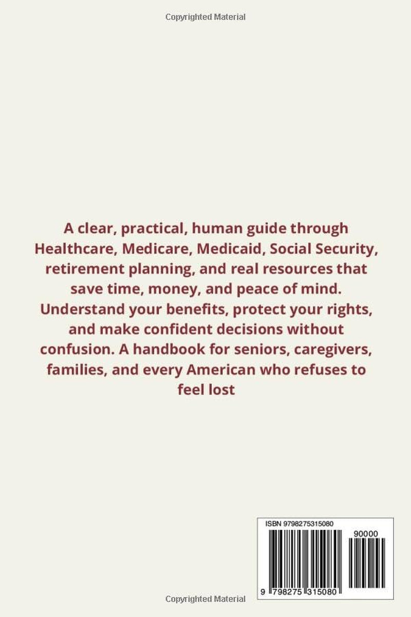 The Complete FAQ Guide to US Healthcare, Medicare & Social Security: Answers for caregivers, veterans, seniors, employees, and families (American Law Essentials)