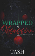 Wrapped in Obsession: a dark holiday novella