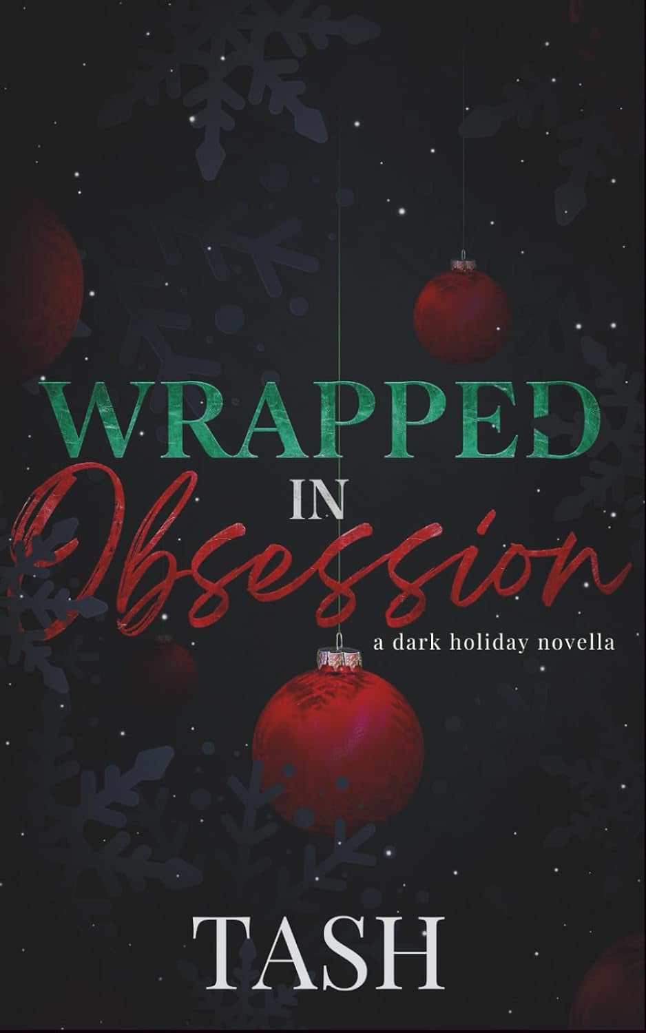 Wrapped in Obsession: a dark holiday novella