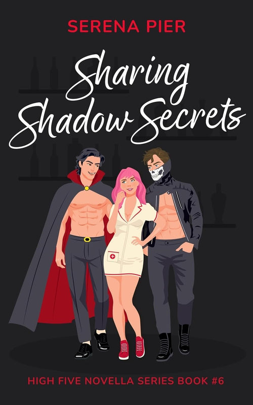 Sharing Shadow Secrets: Halloween Themed, MFM, Threesome, Why Choose, DVP, Billionaire, Girl Boss, Mental Health Rep, LGBTQIA+ Rep, Sober Rep (High Five Novella)