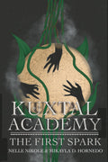Kuxtal Academy: The First Spark