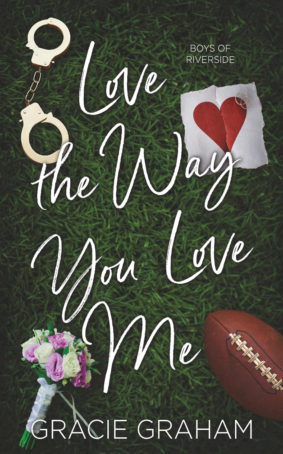 Love the Way You Love Me: A Boys of Riverside Wedding Novella