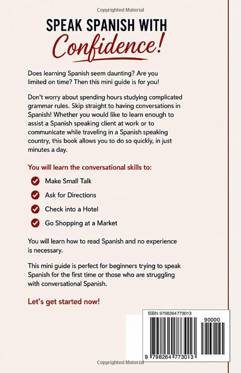 SPANISH CONVERSATIONS: A MINI GUIDE TO SPEAK SPANISH IN MINUTES